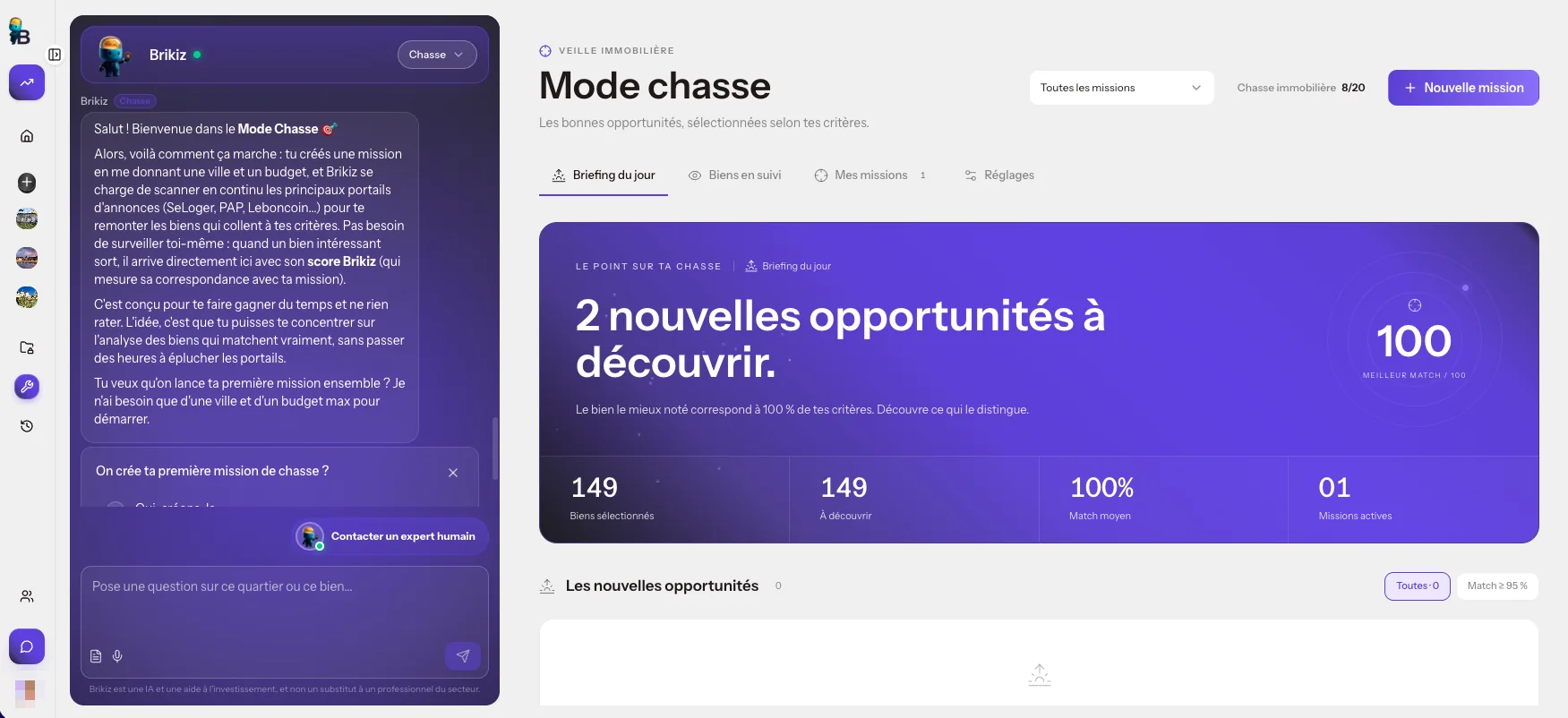 Mode chasse de l'app Brikiz : briefing du jour, nouvelles opportunités, biens sélectionnés, match moyen et missions actives